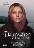 Dziewczyny z łagrów. Autor: Monika Zgustova. Dadada.pl Okładka książki Dziewczyny z łagrów