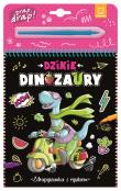 Dzikie dinozaury. Zdrapywanka z rysikiem. Autor: Kaczyńska Agata. Dadada.pl Okładka książki Dzikie dinozaury. Zdrapywanka z rysikiem