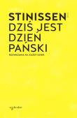 Dziś jest dzień Pański. Rozważania na każdy dzień. Autor: Stinissen Wilfrid. Dadada.pl Okładka książki Dziś jest dzień Pański. Rozważania na każdy dzień
