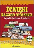 Dźwięki naszego otoczenia. Autor: Opracowanie zbiorowe. Dadada.pl Okładka książki Dźwięki naszego otoczenia