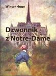 Dzwonnik z Notre Dame. Autor: Wiktor Hugo. Dadada.pl Okładka książki Dzwonnik z Notre Dame