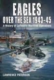 Eagles over the Sea  1943-45. Autor: Paterson Lawrence. Dadada.pl Okładka książki Eagles over the Sea  1943-45