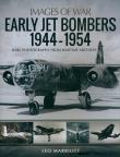 EARLY JET BOMBERS 1944 - 1954. Wydawca: Pen & Sword Publishing. Dadada.pl Opakowanie EARLY JET BOMBERS 1944 - 1954