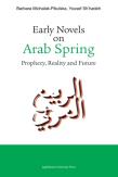 Okładka książki Early Novels on Arab Spring. Prophecy, Reality and Future