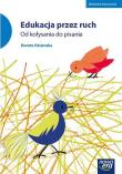 Okładka książki Edukacja przez ruch Od kołysania do pisania