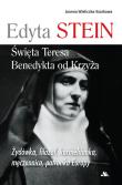 Edyta Stein. Święta Teresa Benedykta od Krzyża. Autor: Joanna Wieliczka-Szarkowa. Dadada.pl Okładka książki Edyta Stein. Święta Teresa Benedykta od Krzyża