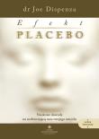 Efekt placebo. Naukowe dowody na uzdrawiającą moc twojego umysłu. Autor: Joe Dispenza. Dadada.pl Okładka książki Efekt placebo. Naukowe dowody na uzdrawiającą moc twojego umysłu