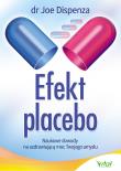 Efekt placebo. Autor: Joe Dispenza. Dadada.pl Okładka książki Efekt placebo