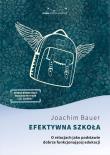 Efektywna szkoła. O relacjach jako podstawie dobrze funkcjonującej edukacji. Autor: Joachim Bauer. Dadada.pl Okładka książki Efektywna szkoła. O relacjach jako podstawie dobrze funkcjonującej edukacji