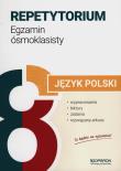 Okładka książki Egzamin ósmoklasisty 2024 Język polski repetytorium wypracowania lektury zadania i arkusze