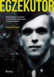 Egzekutor. Wstrząsająca spowiedź żołnierza AK, wykonawcy wyroków śmierci. Autor: Dąmbski Stefan. Dadada.pl Okładka książki Egzekutor. Wstrząsająca spowiedź żołnierza AK, wykonawcy wyroków śmierci