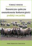 Ekonomiczno-społeczne uwarunkowania. Autor: Tomasz Rokicki. Dadada.pl Okładka książki Ekonomiczno-społeczne uwarunkowania