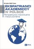 Ekspatrianci akademiccy w Polsce. Autor: Przytuła Sylwia. Dadada.pl Okładka książki Ekspatrianci akademiccy w Polsce