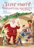Elfie psoty zwiastują kłopoty. Autor: Grabowska Aneta. Dadada.pl Okładka książki Elfie psoty zwiastują kłopoty