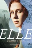 Elle - uszkodzone. Autor: Douglas Glover. Dadada.pl Okładka książki Elle - uszkodzone