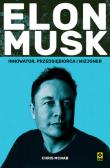 Elon Musk. Autor: McNab Chris. Dadada.pl Okładka książki Elon Musk