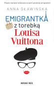 Okładka książki Emigrantka z torebką Louisa Vuittona