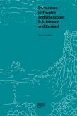 Okładka książki Encounters in Theatre and Liberature: B.S. Johnson and Zenkasi