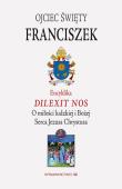 Encyklika Dilexit nos ojca świętego Franciszka. Autor: Papież Franciszek. Dadada.pl Okładka książki Encyklika Dilexit nos ojca świętego Franciszka