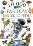 Okładka książki Encyklopedia 10 000 faktów