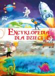 Encyklopedia dla dzieci. Autor: Kępa Marta. Dadada.pl Okładka książki Encyklopedia dla dzieci