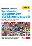 Encyklopedia elementów elektronicznych T.3. Autor: Charles Platt, Jansson Fredrik. Dadada.pl Okładka książki Encyklopedia elementów elektronicznych T.3