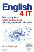 English 4 IT. Praktyczny kurs języka angielskiego dla specjalistów IT i nie tylko. Autor: Beata Błaszczyk. Dadada.pl Okładka książki English 4 IT. Praktyczny kurs języka angielskiego dla specjalistów IT i nie tylko