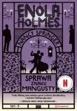 Enola Holmes Tom 9 Sprawa znaku mangusty. Autor: Nancy Springer. Dadada.pl Okładka książki Enola Holmes Tom 9 Sprawa znaku mangusty