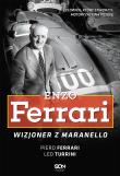 Enzo Ferrari. Wizjoner z Maranello wyd. 2022. Autor: Piero Ferrari, Leo Turrini. Dadada.pl Okładka książki Enzo Ferrari. Wizjoner z Maranello wyd. 2022