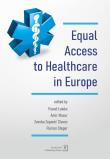 Equal Access to healthcare in Europe. Autor: Łuków Paweł, Amir Muzur, Zvonka Zupanic Slavec, Florian Steger. Dadada.pl Okładka książki Equal Access to healthcare in Europe