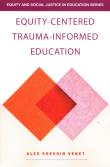 Okładka książki Equity-Centered Trauma-Informed Education