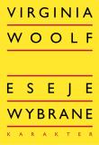 Eseje wybrane wyd. 3. Autor: Woolf Virginia. Dadada.pl Okładka książki Eseje wybrane wyd. 3