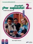 Espanol por supuesto nuevo 2 A2 ćwiczenia. Autor: Maria Angeles Palomino. Dadada.pl Okładka książki Espanol por supuesto nuevo 2 A2 ćwiczenia