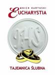 Okładka książki Eucharystia. Tajemnica ślubna