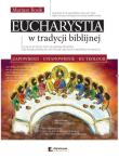 Eucharystia w tradycji biblijnej. Autor: Rosik Mariusz. Dadada.pl Okładka książki Eucharystia w tradycji biblijnej