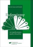 Eufemizmy we współczesnym języku słowackim. Autor: Mariola Szymczak-Rozlach. Dadada.pl Okładka książki Eufemizmy we współczesnym języku słowackim