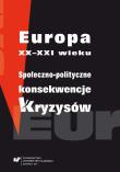 Europa XX-XXI wieku. Społeczno-polityczne.... Autor: red. Marcela Gruszczyk, Lech Krzyżanowski, Miłosz. Dadada.pl Okładka książki Europa XX-XXI wieku. Społeczno-polityczne...