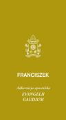 Evangeli gaudium. Adhortacja apostolska. Autor: Franciszek. Dadada.pl Okładka książki Evangeli gaudium. Adhortacja apostolska