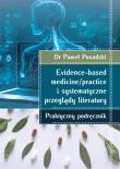 Evidence-based medicine/practice i systematyczne... Autor: Paweł Posadzki. Dadada.pl Okładka książki Evidence-based medicine/practice i systematyczne..