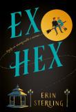 Ex Hex. Autor: Sterling Erin, Robert Sudół. Dadada.pl Okładka książki Ex Hex