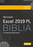 Excel 2019 PL. Biblia. Autor: Michael Alexander, Richard Kusleika, Walkenbach John. Dadada.pl Okładka książki Excel 2019 PL. Biblia