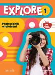 Explore 1 Podręcznik wieloletni + kod. Autor:   Praca zbiorowa. Dadada.pl Okładka książki Explore 1 Podręcznik wieloletni + kod