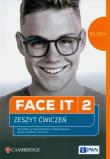 Face it 2 Workbook Język angielski. Autor: Anna Tracz, Chilton Helen, Krajewska Milada. Dadada.pl Okładka książki Face it 2 Workbook Język angielski