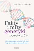 Fakty i mity genetyki nowotworów. Autor: Dobosz Paula. Dadada.pl Okładka książki Fakty i mity genetyki nowotworów
