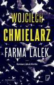 Farma lalek. Autor: Chmielarz Wojciech. Dadada.pl Okładka książki Farma lalek