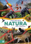 Fascynująca natura. Autor: Opracowanie zbiorowe. Dadada.pl Okładka książki Fascynująca natura