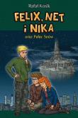 Felix, Net i Nika oraz Pałac Snów T.3. Autor: Kosik Rafał. Dadada.pl Okładka książki Felix, Net i Nika oraz Pałac Snów T.3