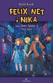 Felix, Net i Nika oraz Zero Szans 2. Inne Jutro. Autor: Kosik Rafał. Dadada.pl Okładka książki Felix, Net i Nika oraz Zero Szans 2. Inne Jutro