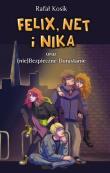 Felix, Net i Nika T.14 oraz (nie)Bezpieczne.... Autor: Kosik Rafał. Dadada.pl Okładka książki Felix, Net i Nika T.14 oraz (nie)Bezpieczne...