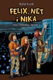 Felix, Net i Nika T.6 Orbitalny Spisek 2 w.2022. Autor: Kosik Rafał. Dadada.pl Okładka książki Felix, Net i Nika T.6 Orbitalny Spisek 2 w.2022